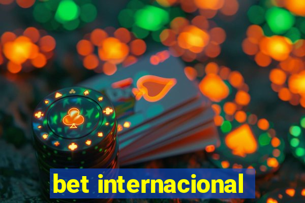 bet internacional